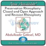 Preservation Rhinoplasty: Closed and Open Approach and Revision Rhinoplasty 2024