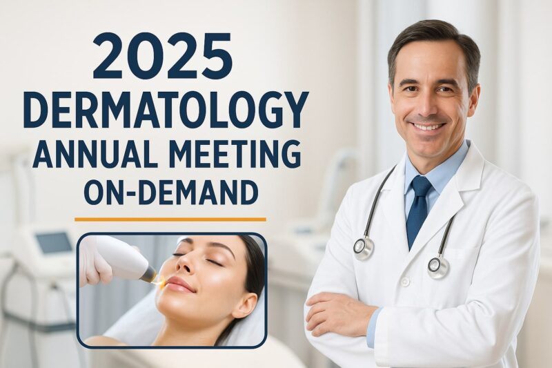 2025 Dermatology ANNUAL MEETING ON-DEMAND